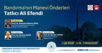 Bandırma’nın Manevî Mirası Işığında Tatlıcı Ali Efendi Anlatılacak